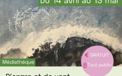 D’encre et de vent : une exposition poétique